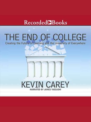 cover image of The End of College